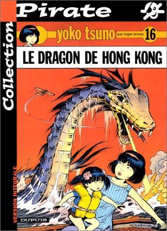 Roger Leloup: Le Dragon De Hong Kong (French language, 2002)