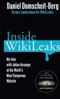 Daniel Domscheit-Berg, Daniel Domscheit-Berg: Inside WikiLeaks (2011, Penguin Random House)