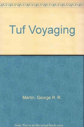 George R. R. Martin: Tuf Voyaging (Hardcover, 2004, Meisha Merlin Pub (P))