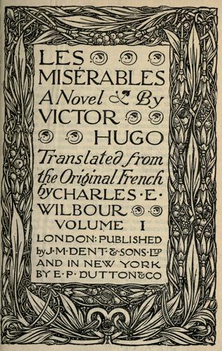 Victor Hugo: Les Misérables (1909, J.M. Dent & Sons Ltd., E.P. Dutton & Co.)