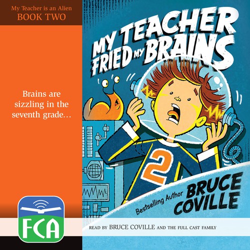 Bruce Coville, Coville: My Teacher Fried My Brains (AudiobookFormat, Full Cast Audio)