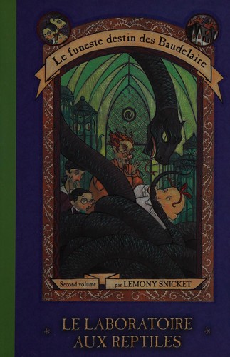 Lemony Snicket: Le laboratoire aux reptiles (French language, 2002, Éditions Héritage)