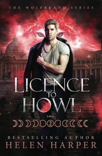 Helen Harper: Licence to Howl (Paperback, HarperFire)