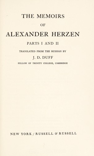 Aleksandr Herzen: The memoirs of Alexander Herzen, parts I and II. (1967, Russell & Russell)