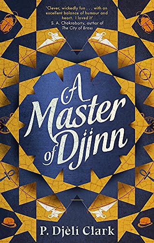 P. Djèlí Clark: A Master of Djinn (Paperback, 2021, Orbit)