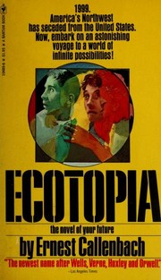 Ernest Callenbach: Ecotopia  (Paperback, 1975, Bantam)