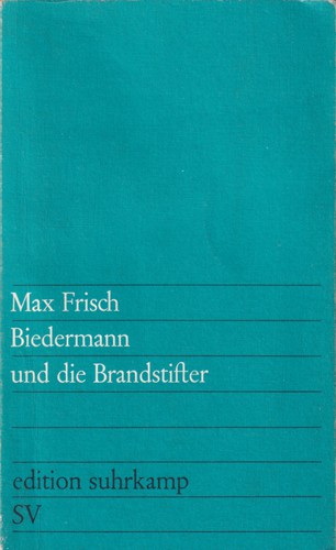 Max Frisch, Michael Bullock: Biedermann und die Brandstifter (German language, 1989, Suhrkamp Verlag)