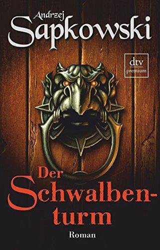 Andrzej Sapkowski: Hexer Geralt 7: Der Schwalbenturm (German language)
