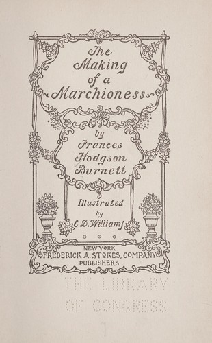 Frances Hodgson Burnett: The making of a marchioness (1901, F. A. Stokes co.)