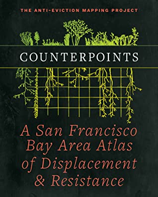 Chris Carlsson, Anti-Eviction Mapping Project, Ananya Roy: Counterpoints (Paperback, 2020, PM Press)
