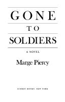 Marge Piercy: Gone to soldiers (1987, Summit Books)