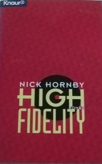 Nick Hornby: High Fidelity (German language, 1998, Knaur, Kiepenheuer & Witsch)