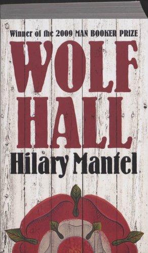 Hilary Mantel: Wolf Hall (2010)