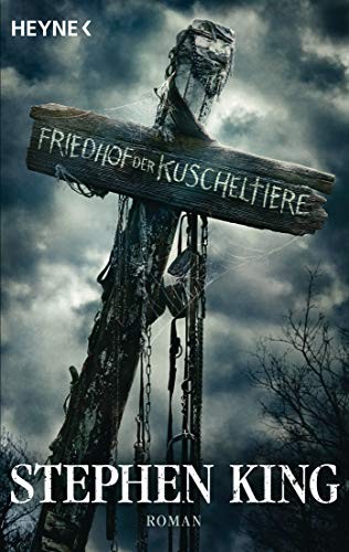 Stephen King: Friedhof der Kuscheltiere (2019, Heyne Verlag)