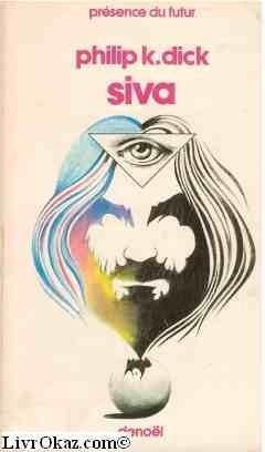 Philip K. Dick: Siva (French language)