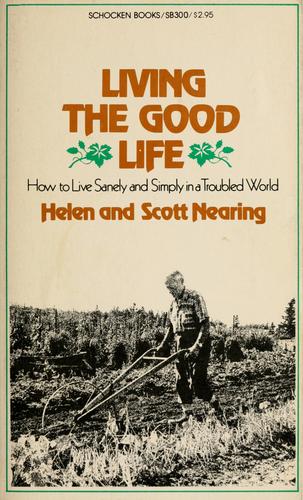 Helen Nearing: Living the good life (1970, Schocken Books)