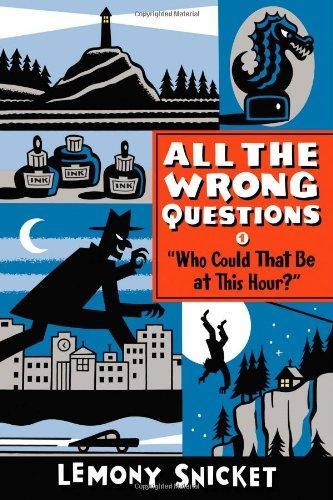 Daniel Handler, Lemony Snicket: "Who Could That Be at This Hour?" (2014)