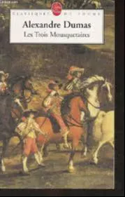 Alexandre Dumas, Alexandre Dumas: Les trois mousquetaires (French language)