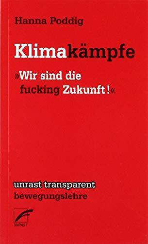 Hanna Poddig: Klimakämpfe (German language, Unrast Verlag)