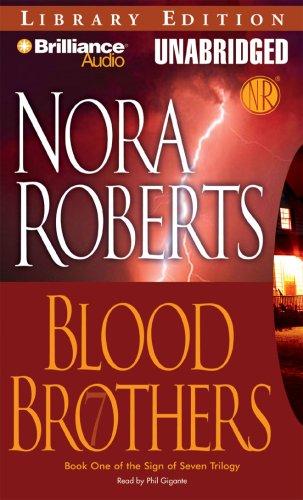 Nora Roberts: Blood Brothers (Sign of Seven) (AudiobookFormat, 2007, Brilliance Audio on CD Unabridged Lib Ed)