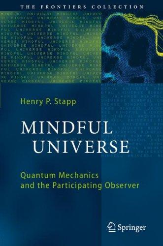 Henry P. Stapp: Mindful Universe (Hardcover, 2007, Springer)