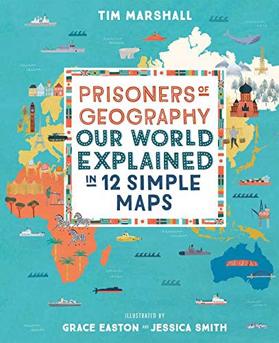 Tim Marshall: Prisoners of Geography (Hardcover, 2019, Elliott & Thompson Limited)