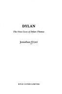 Jonathan Fryer: Dylan (Hardcover, 1993, K. Cathie)