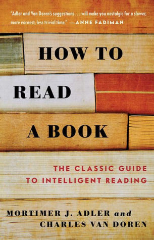 Mortimer J. Adler: How to read a book (Paperback, 1972, Touchstone Books)