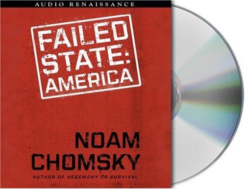 Noam Chomsky: Failed States (AudiobookFormat, 2006, Audio Renaissance)