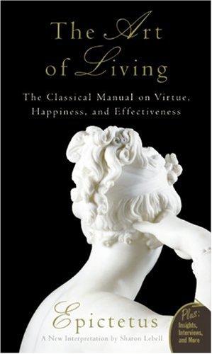 Epictetus, Sharon Lebell: Art of Living (2007, HarperOne)