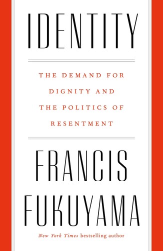 Francis Fukuyama: Identity (2018)