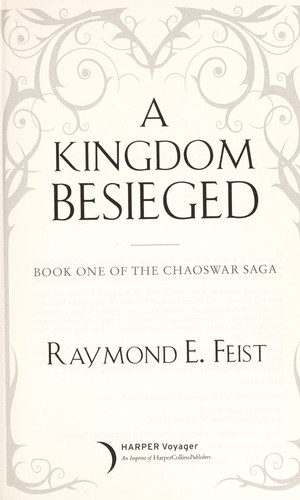 Raymond E. Feist: A kingdom besieged (2011, Harper Voyager)