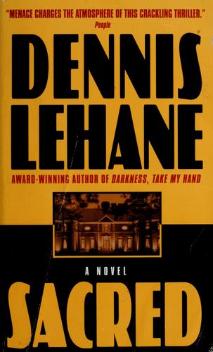 Dennis Lehane: Sacred (2000, HarperTorch)