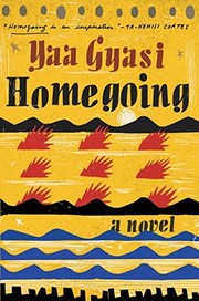 Yaa Gyasi: Homegoing (EBook, 2016, Bond Street Books / Doubleday)
