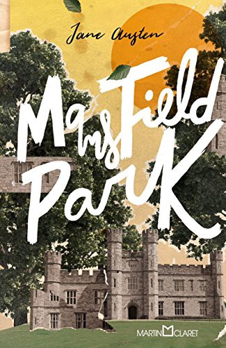 Jane Austen: Mansfield Park (Hardcover, MARTIN CLARET)