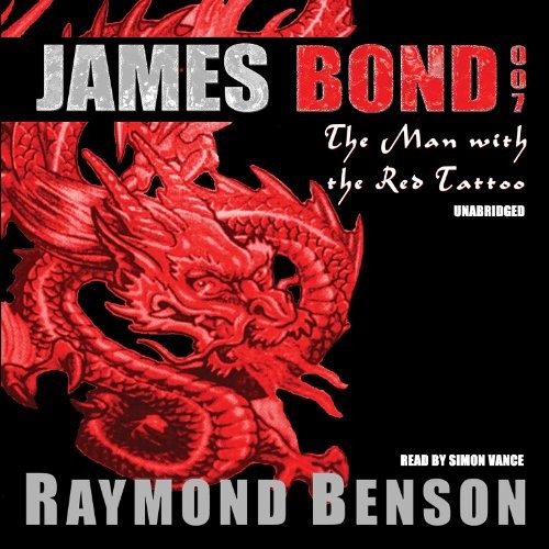 Raymond Benson: The Man with the Red Tattoo (AudiobookFormat, 2013, Blackstone Audiobooks)