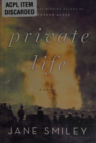Jane Smiley: Private life (2010, Alfred A. Knopf)