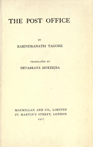 Rabindranath Tagore: The post office. (1917, Macmillan)