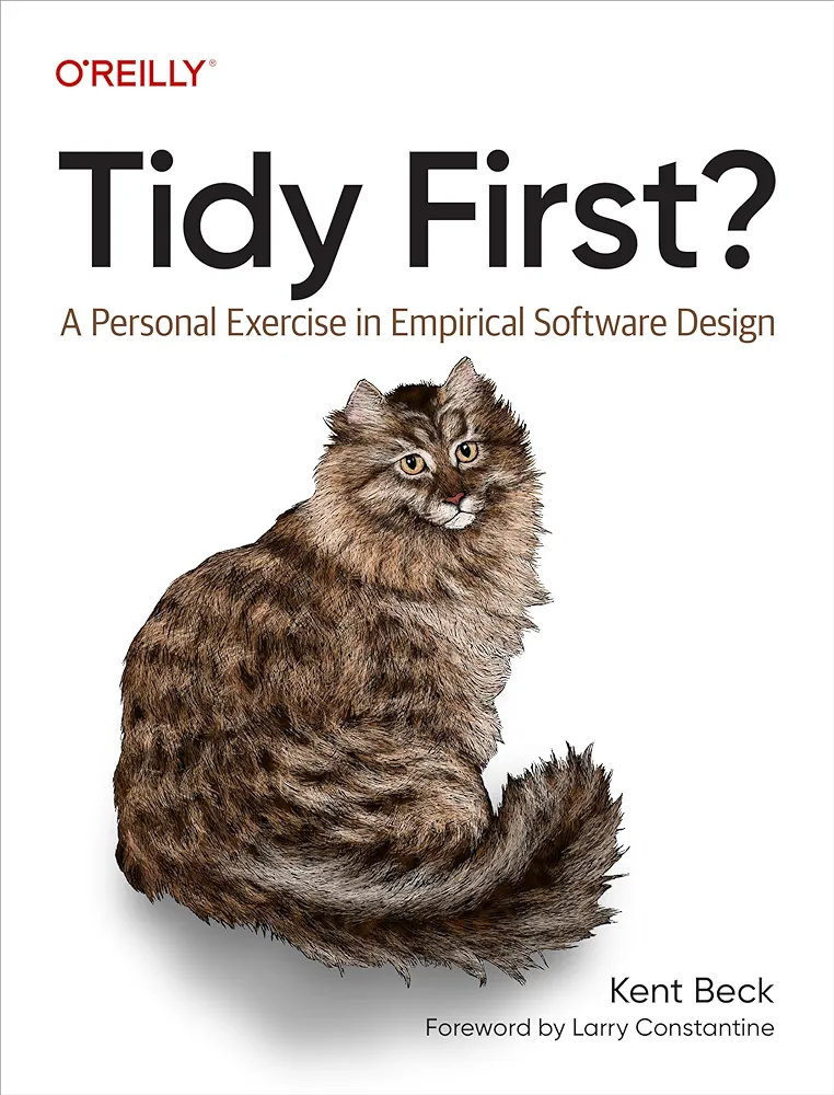 Kent Beck: Tidy First? (Paperback, 2023, O'Reilly Media, Incorporated)