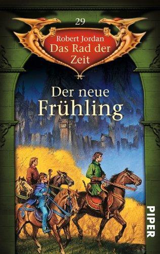 Robert Jordan: Das Rad der Zeit 29: Der neue Frühling (German language)