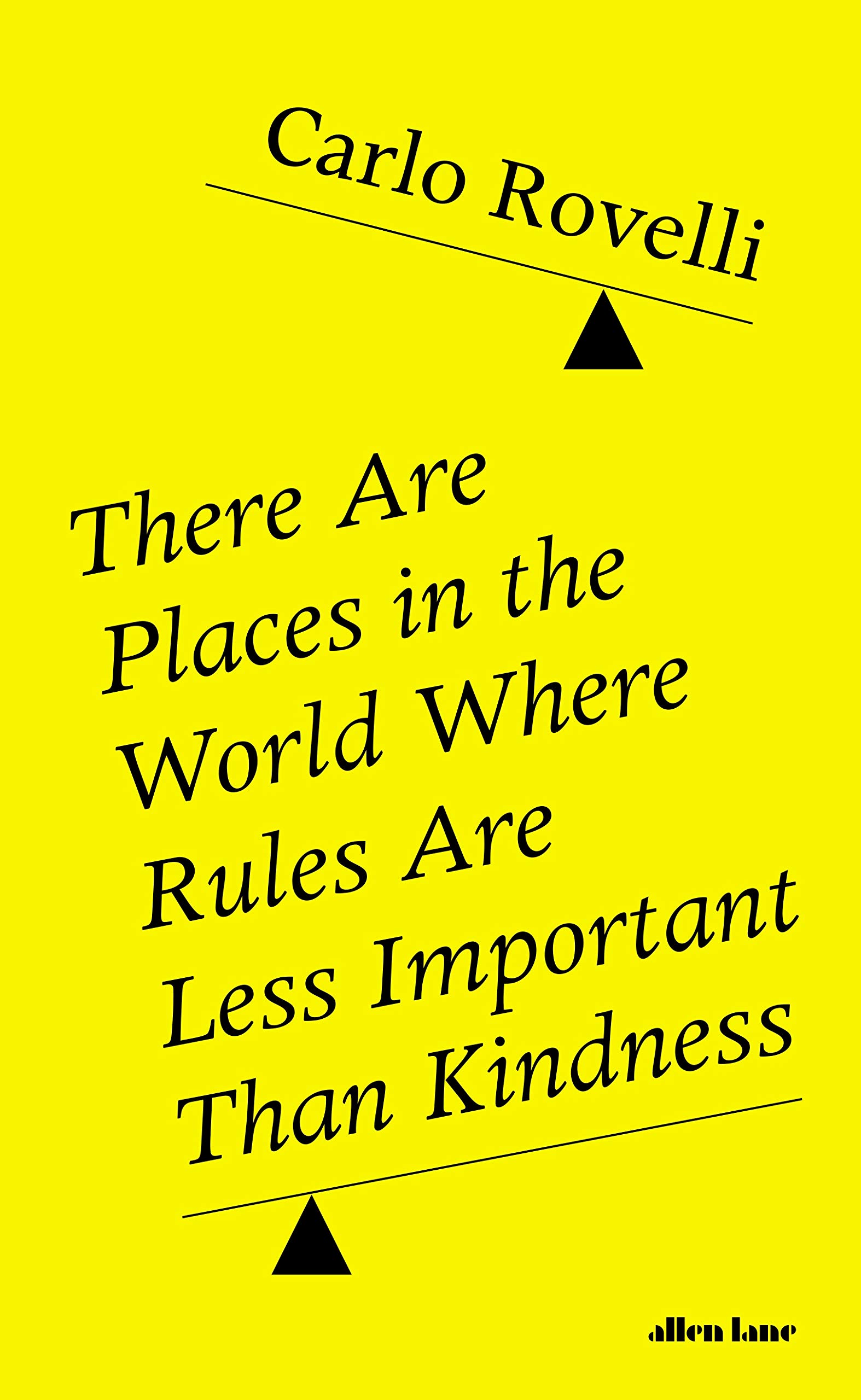 Carlo Rovelli: There Are Places in the World Where Rules Are Less Important Than Kindness (2025, Penguin Publishing Group)