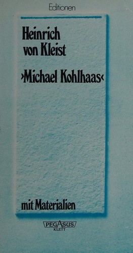 Heinrich von Kleist: Michael Kohlhaas (Paperback, German language, 1993, Klett (Ernst) Verlag,Stuttgart)