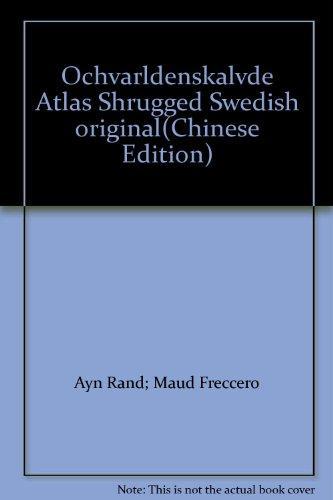 Ayn Rand: Och världen skälvde (Swedish language, 2004)