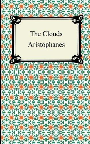 Aristophanes: The Clouds (Paperback, 2006, Digireads.com)
