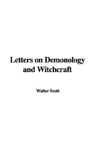 Sir Walter Scott: Letters on Demonology and Witchcraft (Paperback, 2007, IndyPublish)