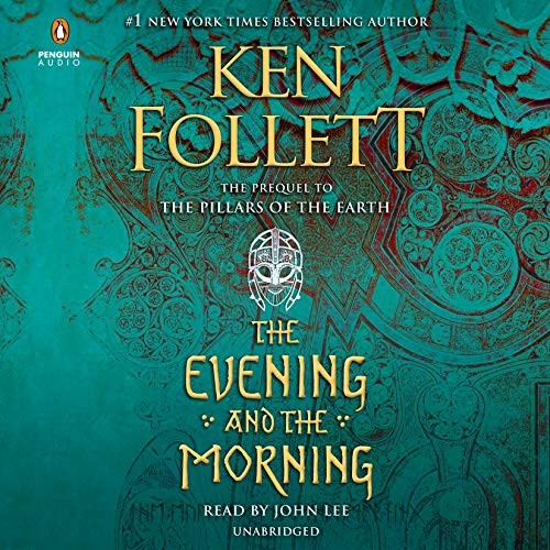 Ken Follett, John Lee: The Evening and the Morning (2020, Penguin Audio, Penguin Audiobooks)