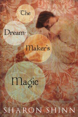 Sharon Shinn: The Dream-Maker's Magic (Paperback, 2008, Puffin)