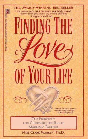 Neil Clark Warren: Finding the love of your life (1992, Pocket Books)