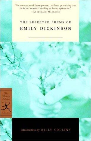 Emily Dickinson: The selected poems of Emily Dickinson (2000, Modern Library)