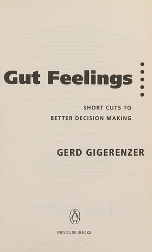 Gerd Gigerenzer: Gut Feelings (2008, Penguin Books, Limited)
